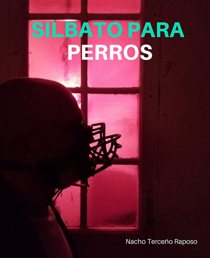 Portada Silbato para perros de Nacho Terceño
